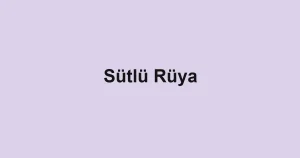 Sütlü Rüya